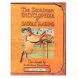 THE STOHLMAN ENCYCLOPEDIA OF SADDLEMAKING